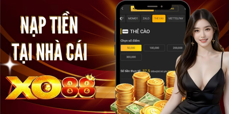Tổng quan về nạp tiền nhà cái