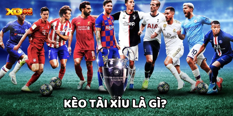Kèo Tài Xỉu Là Gì? 
